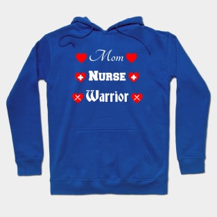 Mom Nurse Warrior Hoodie